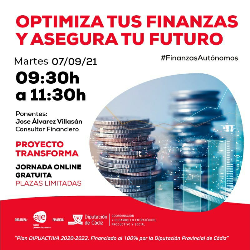 OPTIMIZA TUS FINANZAS Y ASEGURA TU FUTURO - AJE Cádiz